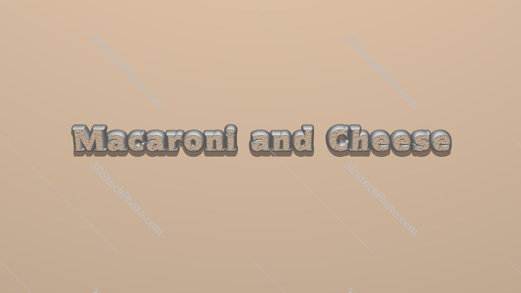 Macaroni and Cheese 