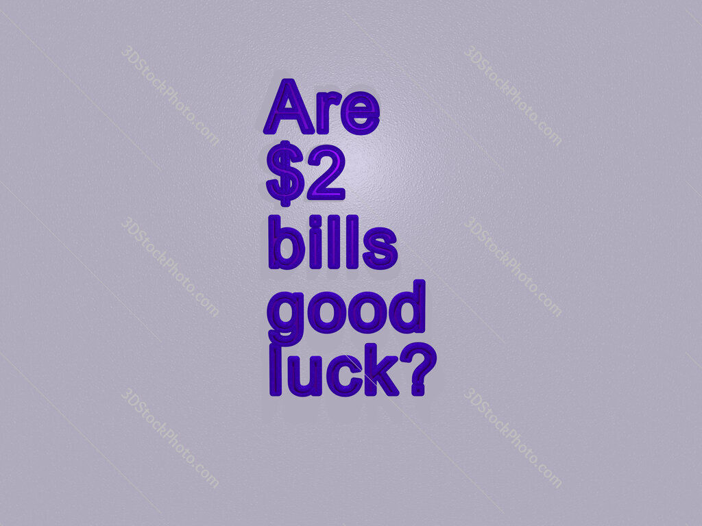 Are $2 bills good luck? 