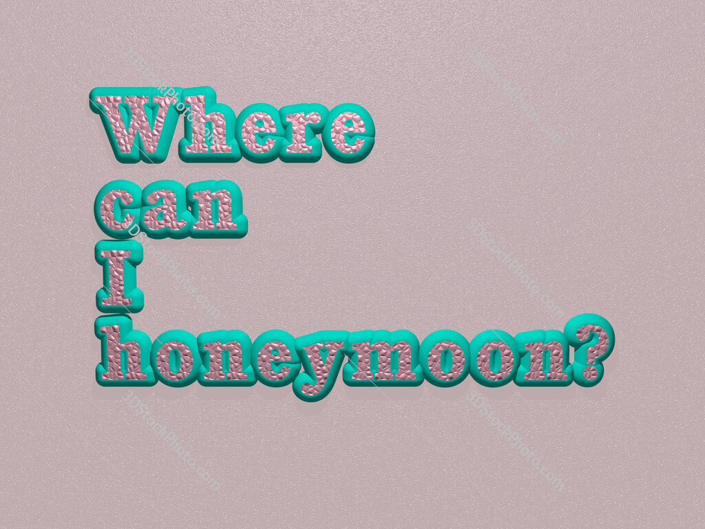 Where can I honeymoon? 