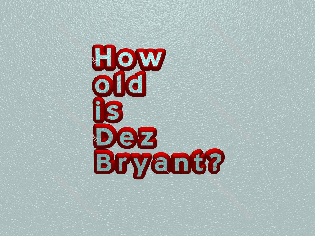 How old is Dez Bryant? 