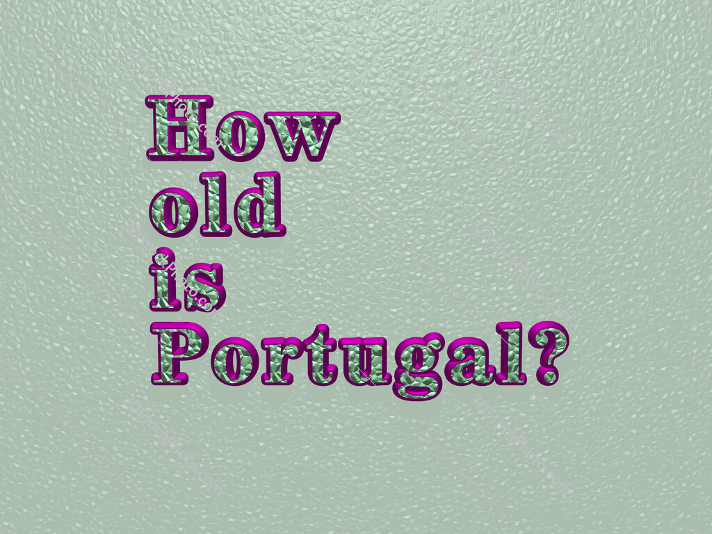 How old is Portugal? 