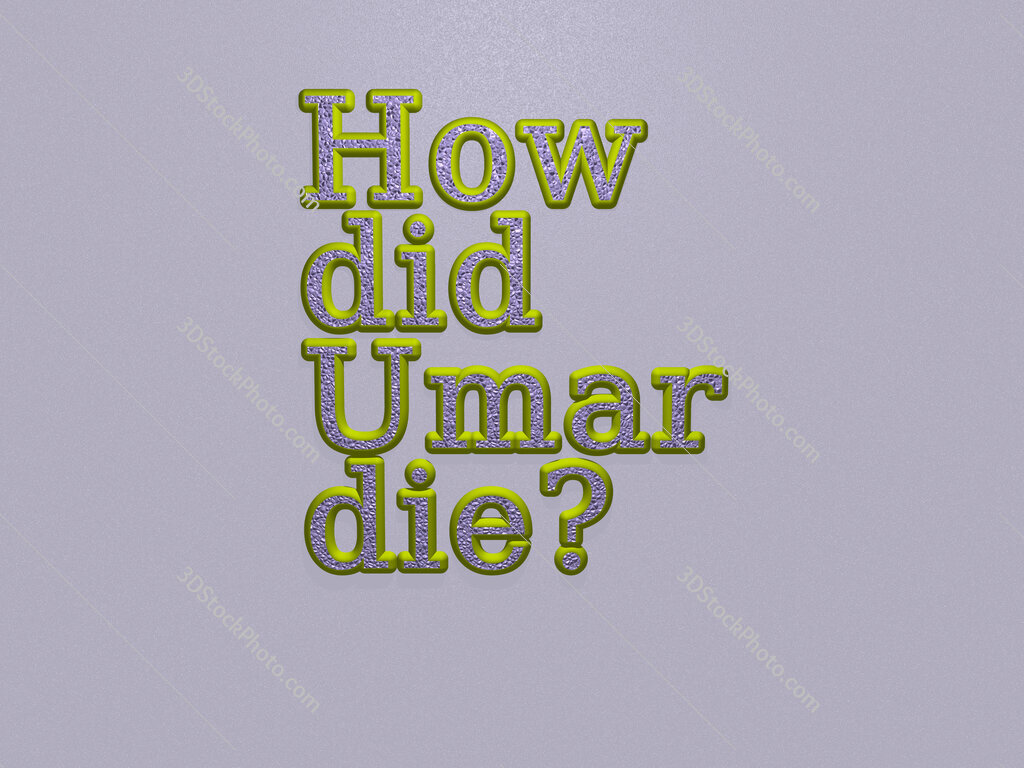 How did Umar die? 