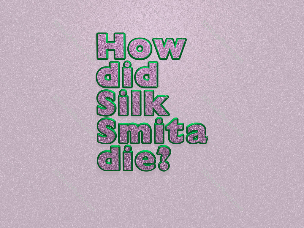 How did Silk Smita die? 