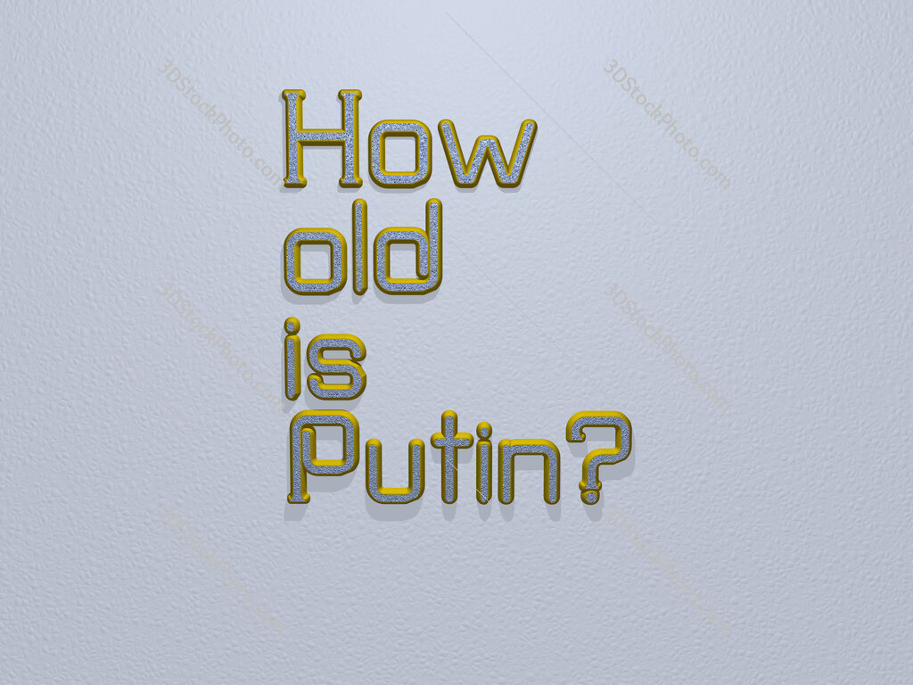 How old is Putin? 