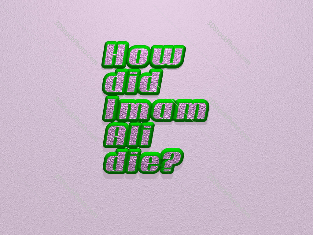 How did Imam Ali die? 