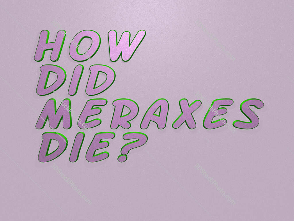 How did Meraxes die? 