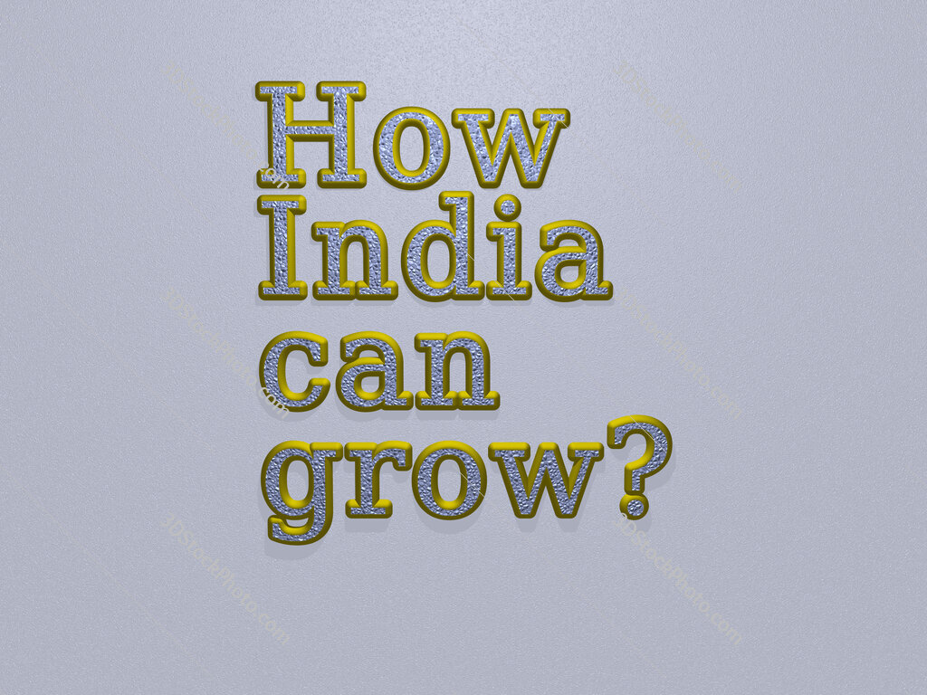 How India can grow? 