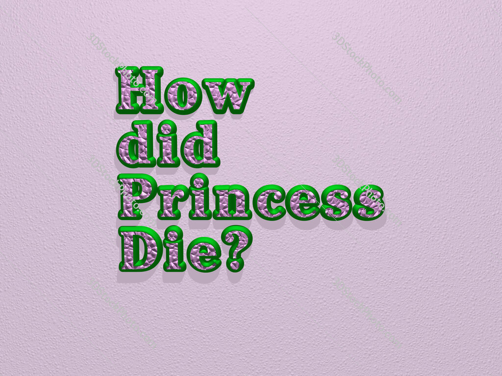 How did Princess Die? 