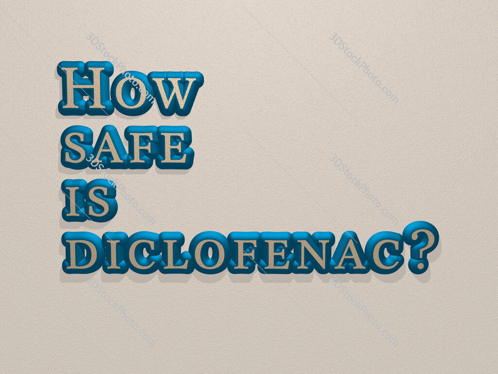 How safe is diclofenac? 