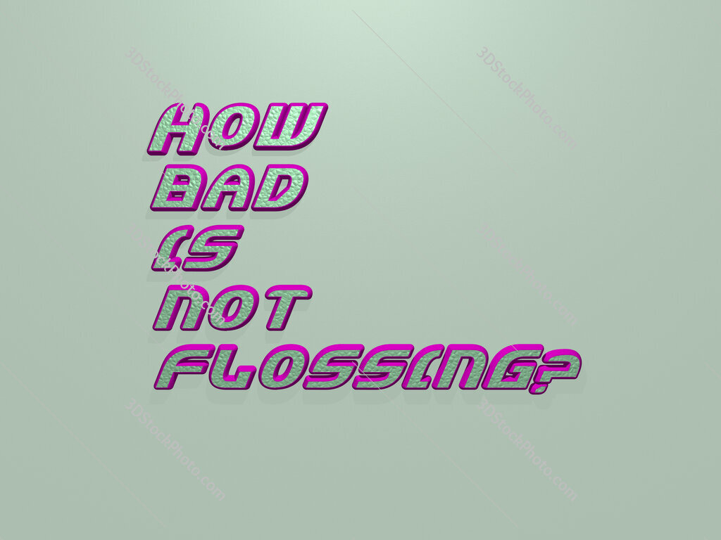 How bad is not flossing? 
