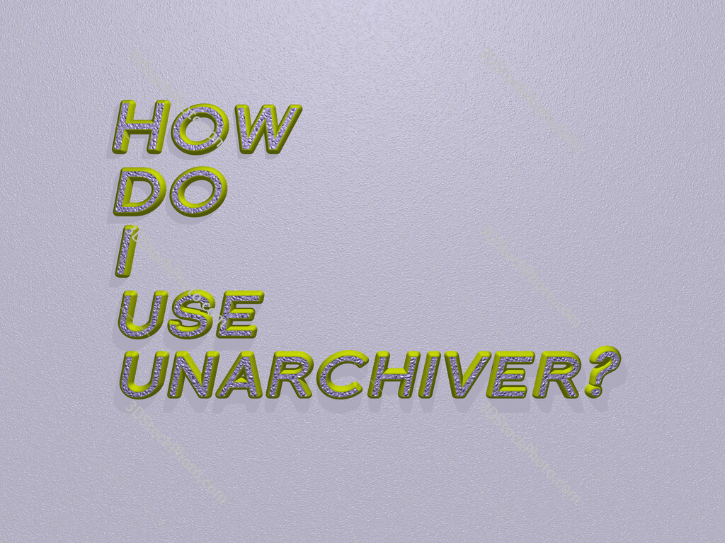 How do I use unarchiver? 