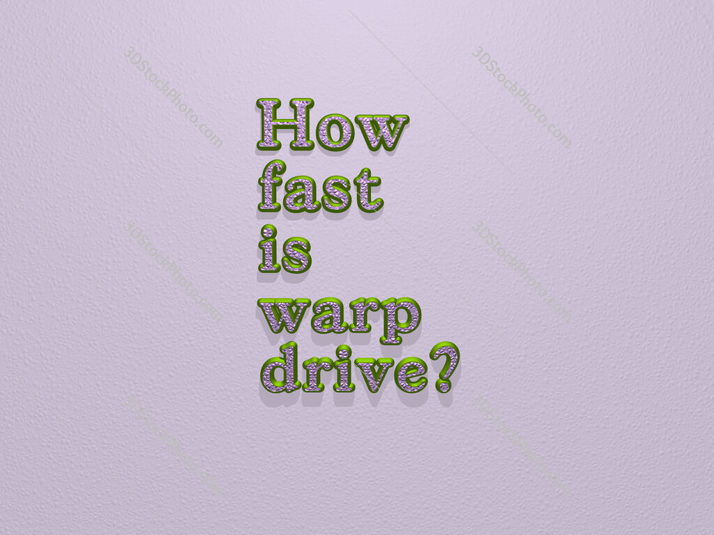 How fast is warp drive? 