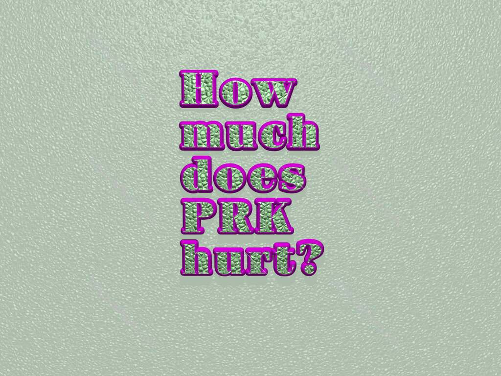 How much does PRK hurt? 