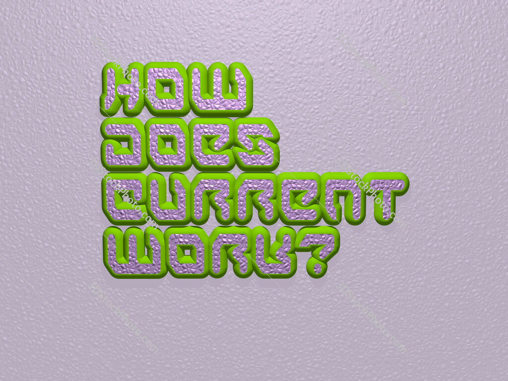 How does current work? 