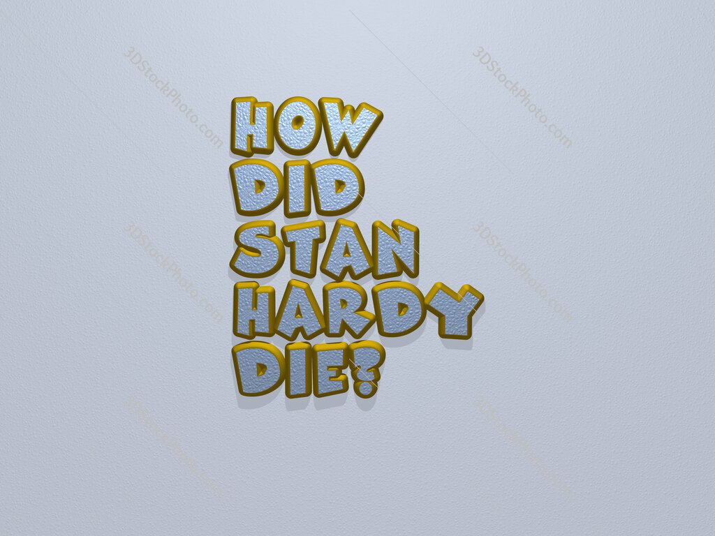 How did Stan Hardy die? 