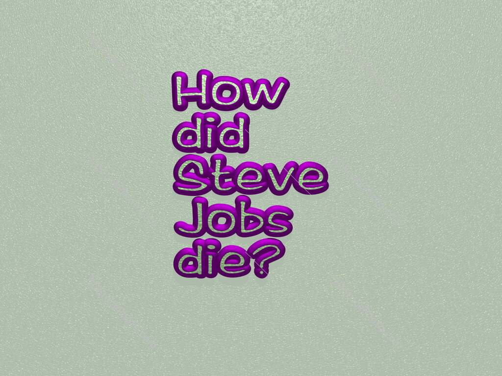 How did Steve Jobs die? 