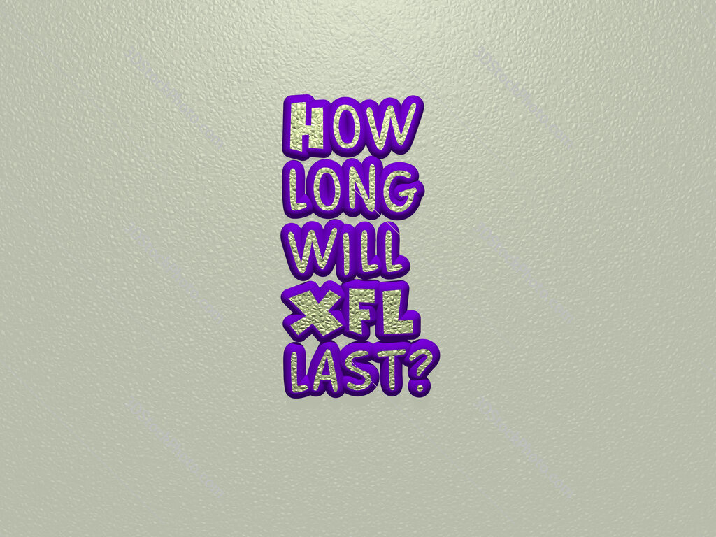 How long will XFL last? 