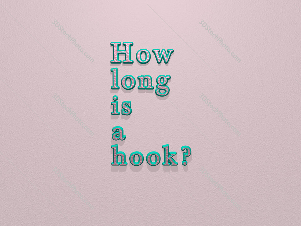 How long is a hook? 