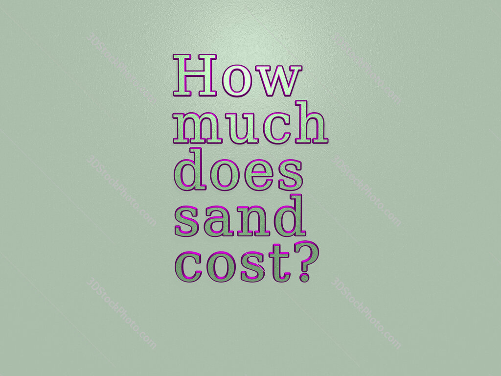 How much does sand cost? 