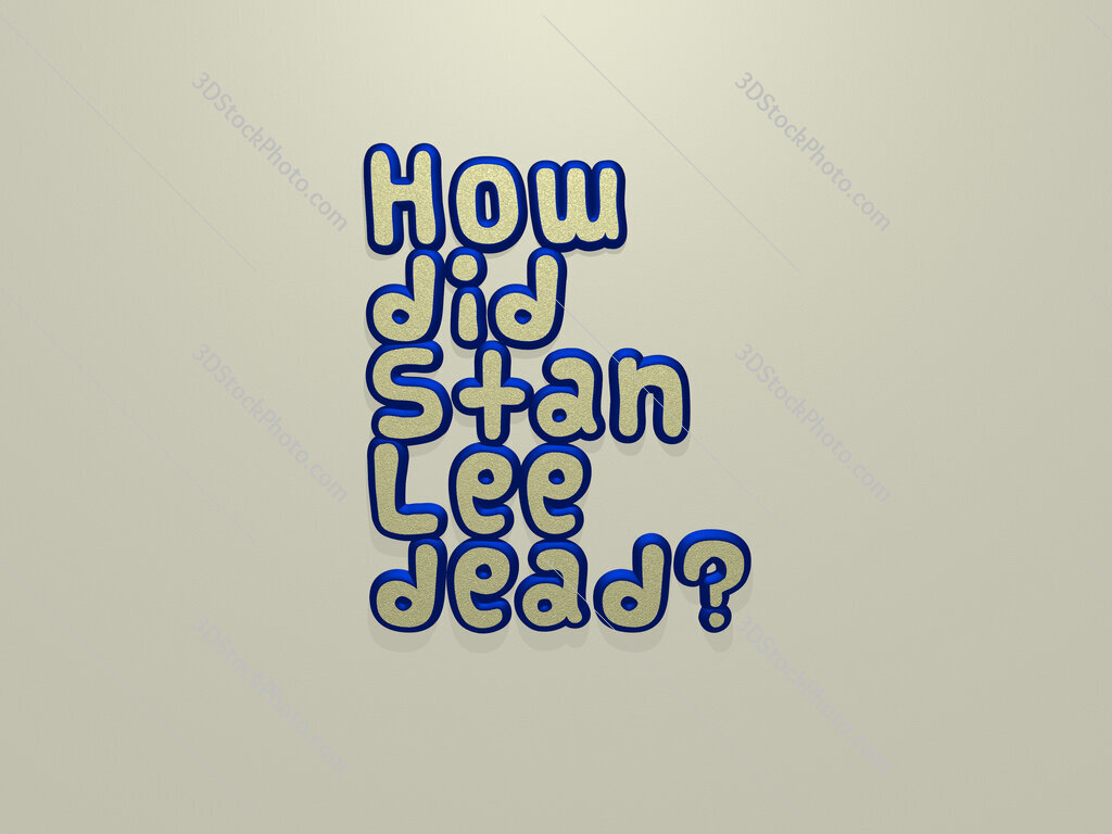 How did Stan Lee dead? 