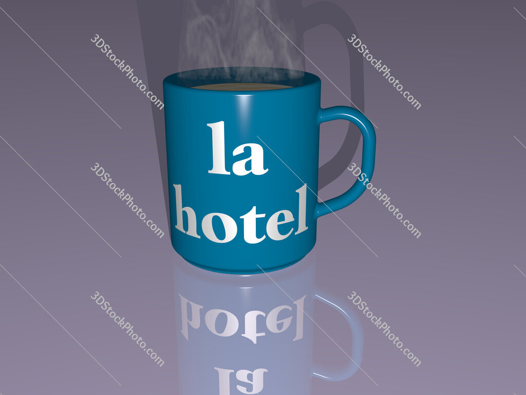 la hotel text on a coffee mug