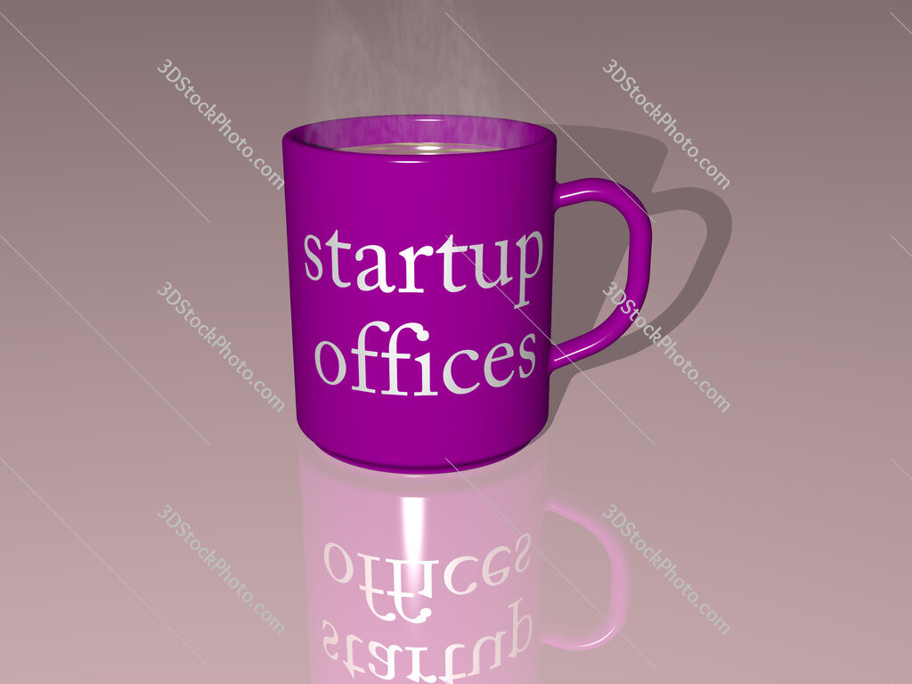 startup offices text on a coffee mug