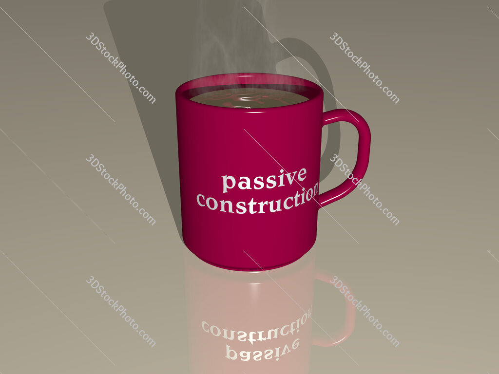 passive construction text on a coffee mug