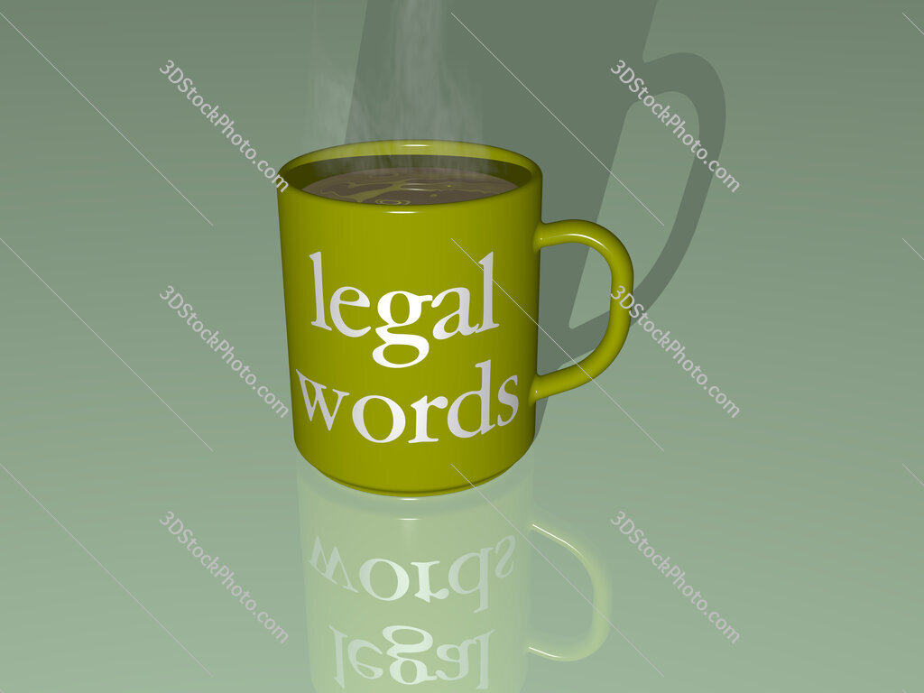 legal words text on a coffee mug