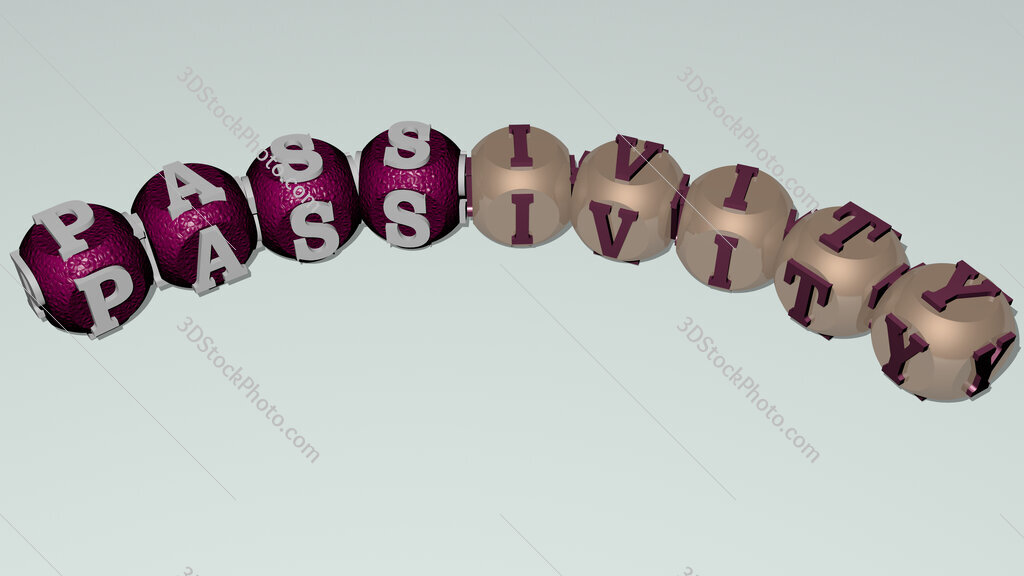passivity curved text of cubic dice letters