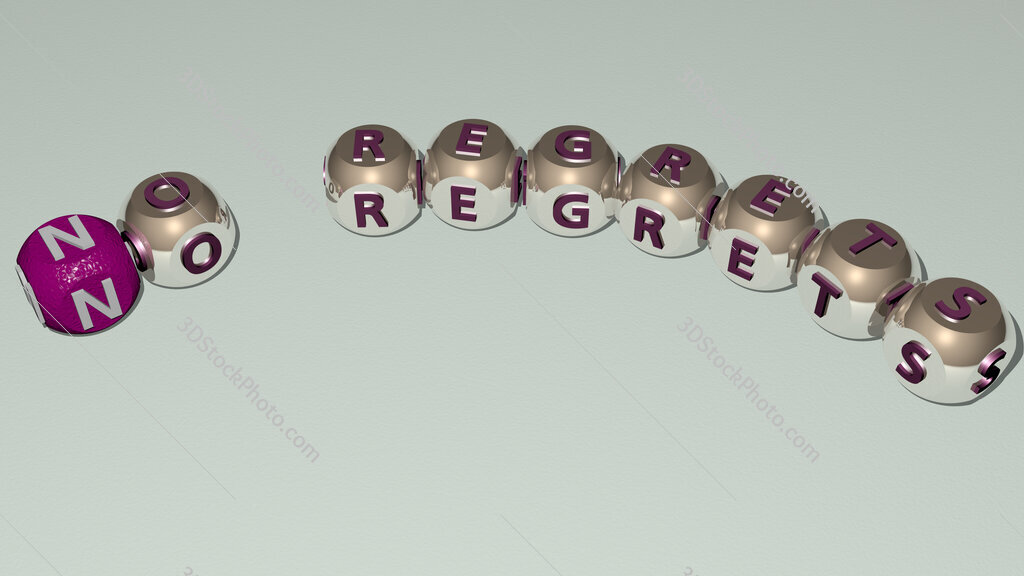 No Regrets curved text of cubic dice letters