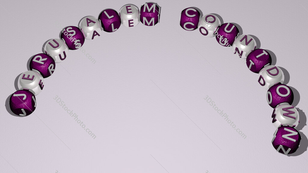 Jerusalem Countdown curved text of cubic dice letters