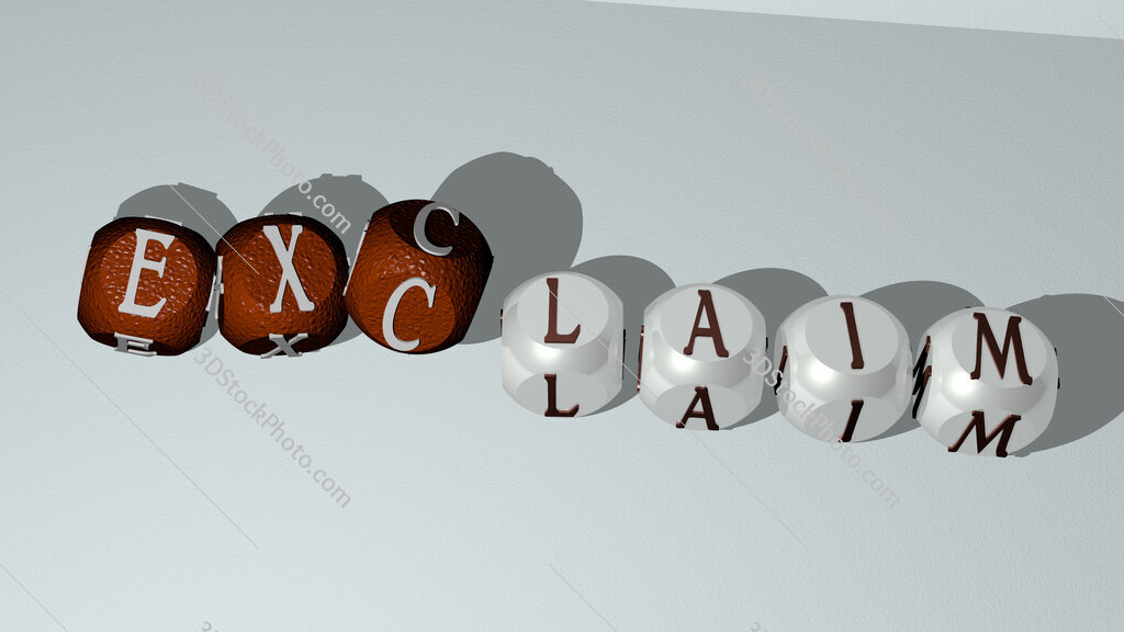 EXCLAIM dancing cubic letters