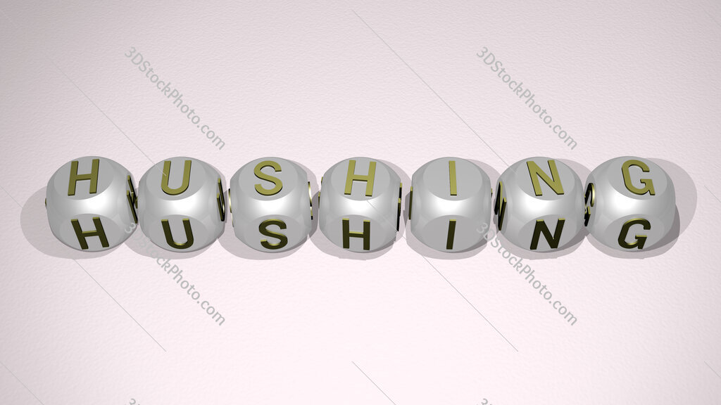 hushing text of cubic individual letters