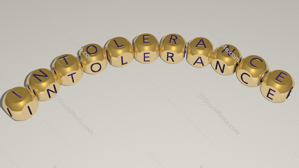 Intolerance curved text of cubic dice letters