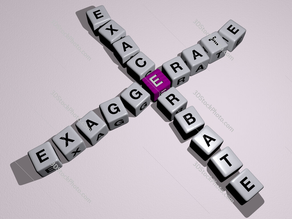 exaggerate exacerbate crossword by cubic dice letters