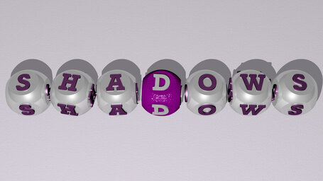 shadows